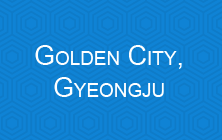 Golden City, Gyeongju